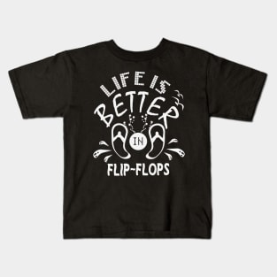 Life Is Better In Flip Flops Kids T-Shirt